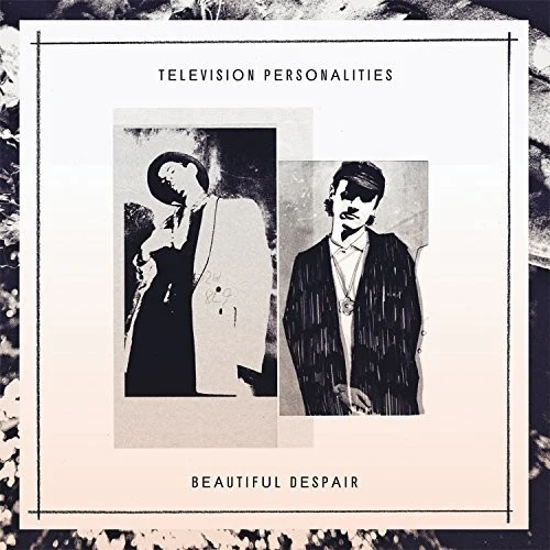 Television Personalities - Beautiful Despair - Image 2