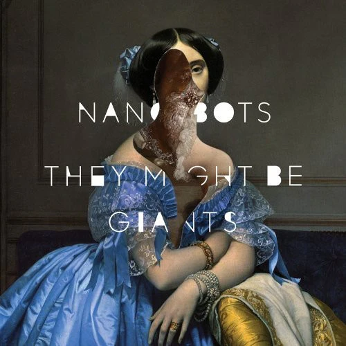 They Might Be Giants - Nanobots - Image 2