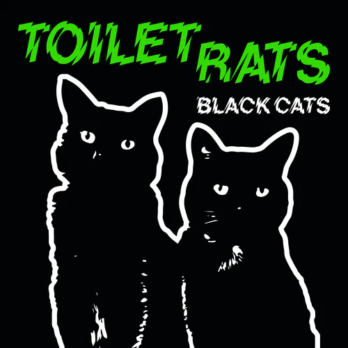 Tiolet Rats - Black Cats