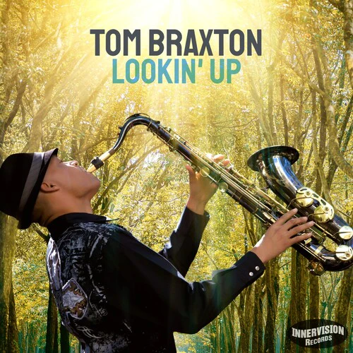 Tom Braxton - Lookin Up