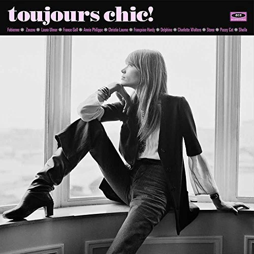 Toujours Chic: More French Girl Singers of 1960s - Toujours Chic: More French Girl Singers of 1960s - Image 2