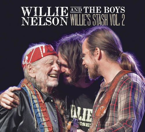 Willie Nelson - Willie And The Boys: Willie's Stash, Vol. 2 - Image 2